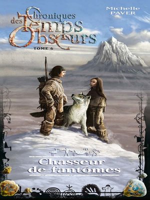cover image of Chroniques des temps obscurs 6--Chasseur de fantômes